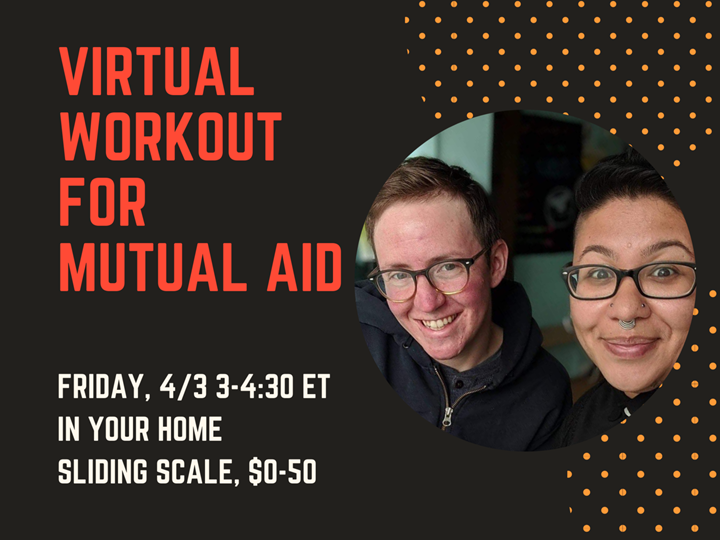 Disability Justice Culture Club Virtual Workout for Mutual Aid