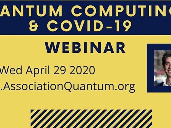 WEBINAR - QUANTUM COMPUTING & COVID-19: Cybersecurity & Virology